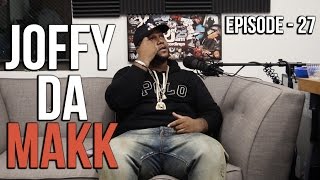 FLIP DA SCRIPT PODCAST - EPISODE 27 - JOFFY THA MAKK - OPENS UP ABOUT GETTING SHOT 5X FOR G-UNIT