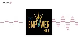 The Empower Hour Oct 6 2022