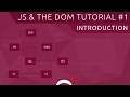 JavaScript DOM Tutorial #1 - Introduction