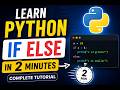 Learn Python If Else in 2 Minutes | Complete Tutorial