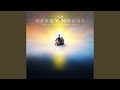 Mercy House (feat. Brooke Griffin)