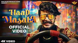 HAAD MASALA -- Lyrics video | Gulzaar Chhaniwla | Latest Haryanvi Song Of 2021 | DJ Song