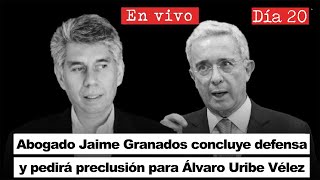 Parte 1 | Abogado Jaime Granados concluye defensa y pedirá preclusión para Álvaro Uribe
