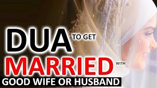 Wazifa For Get Married As Soon As Possible || Dua For Marriage Blockage || Solve Marriage Problems