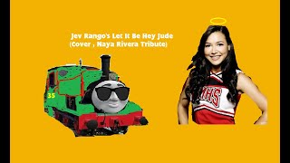 Jev Rango Let It Be/Hey Jude Cover , (Naya Rivera Tribute)