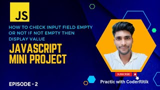 How to check input field empty or not | JavaScript Form Validation | Display value of Input Field