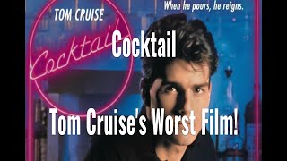 Cocktail | Tom Cruise's Worst Film