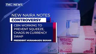 CBN Working To Prevent Chaos Over New Naira Notes - Pres Buhari