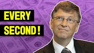 How Much Does Bill Gates Make A Second?