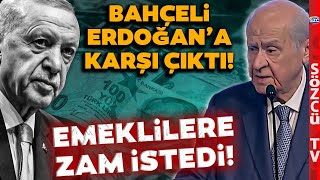 Erdoğan Para Yok Derken Devlet Bahçeli Emekli Maaşına İyileştirme Yapılacak Dedi!