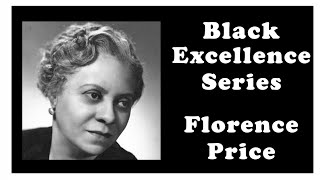 Ep.1 Florence B. Price - Black Excellence Series