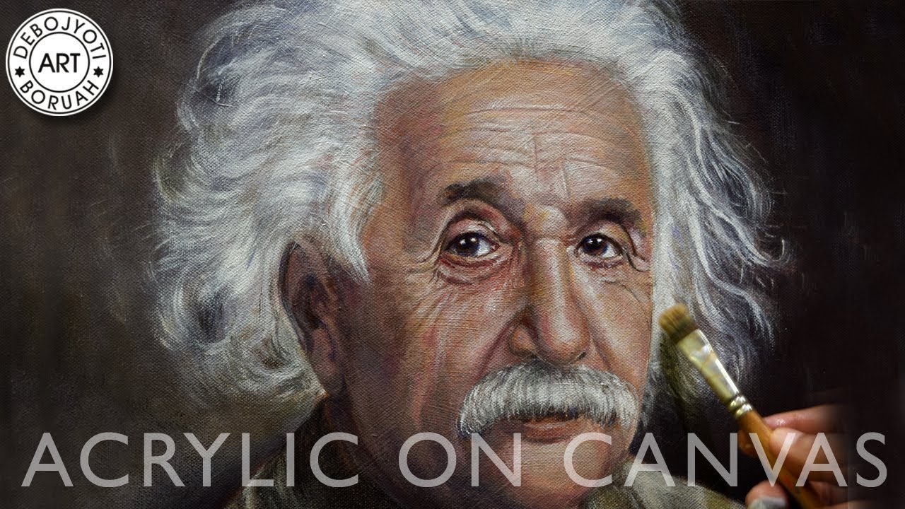 Painting Of A Genius | Albert Einstein | Acrylic On Canvas | Time-Lapse ...