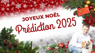 🎄 Joyeux Noël 🎅 : Mes Prévisions Optimistes pour 2025 📈✨