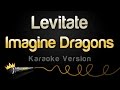 Imagine Dragons - Levitate (from "Passengers") (Karaoke Version)