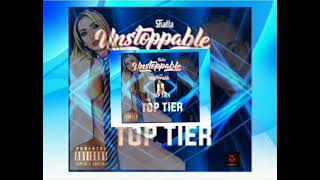 TOP TIER - shatta unstoppable