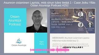 252. Asunnon ostaminen Lapista, mitä sinun tulee tietää 1 - Case Joiku Ylläs