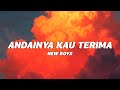 New Boyz - Andainya Kau Terima (Official Lyric Video)