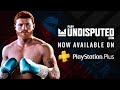 Undisputed now on PlayStation+ 🎮🥊