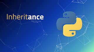 Intermediate Python - 2.6 | Inheritance