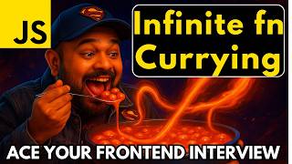 Infinite Function Currying - sum(1)(2)(3)(4)..( n)() - Ace Your Javascript Interview #frontendmaster