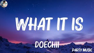 Doechii - What It Is (Lyrics) ft. Kodak Black | ZAYN & Sia, Marshmello, Bastille,... (Mix Lyrics)