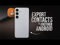 How to Transfer Contacts from Android to Android (tutorial)