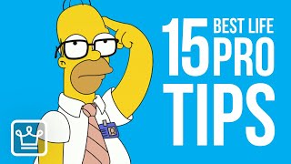 15 Best Life PRO Tips