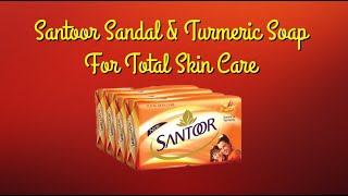 Santoor Sandal \u0026 Turmeric Soap For Total Skin Care Unboxing