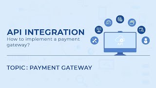 Payment Gateway | API Integration( Part -2) | CSI-PCE |