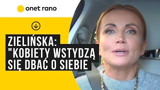 Katarzyna Zielińska o akcji #kochasiebie: mówimy innym: zadbaj o siebie. A co ze mną?