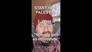 Start Here: Palestine 3. What is Zionism? | \