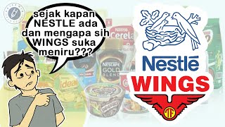 Sejarah Berdirinya Nestle, Apa Alasan Produknya Beragam dan Mengapa Wings Suka Meniru