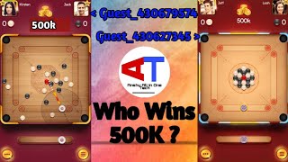 Carrom Disk Pool || Guest_430679574 VS Guest_430627345 Who Wins 500k || Anshu All In One Tech