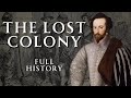 The Lost Colonists of Roanoke | Full History | Relaxing History ASMR