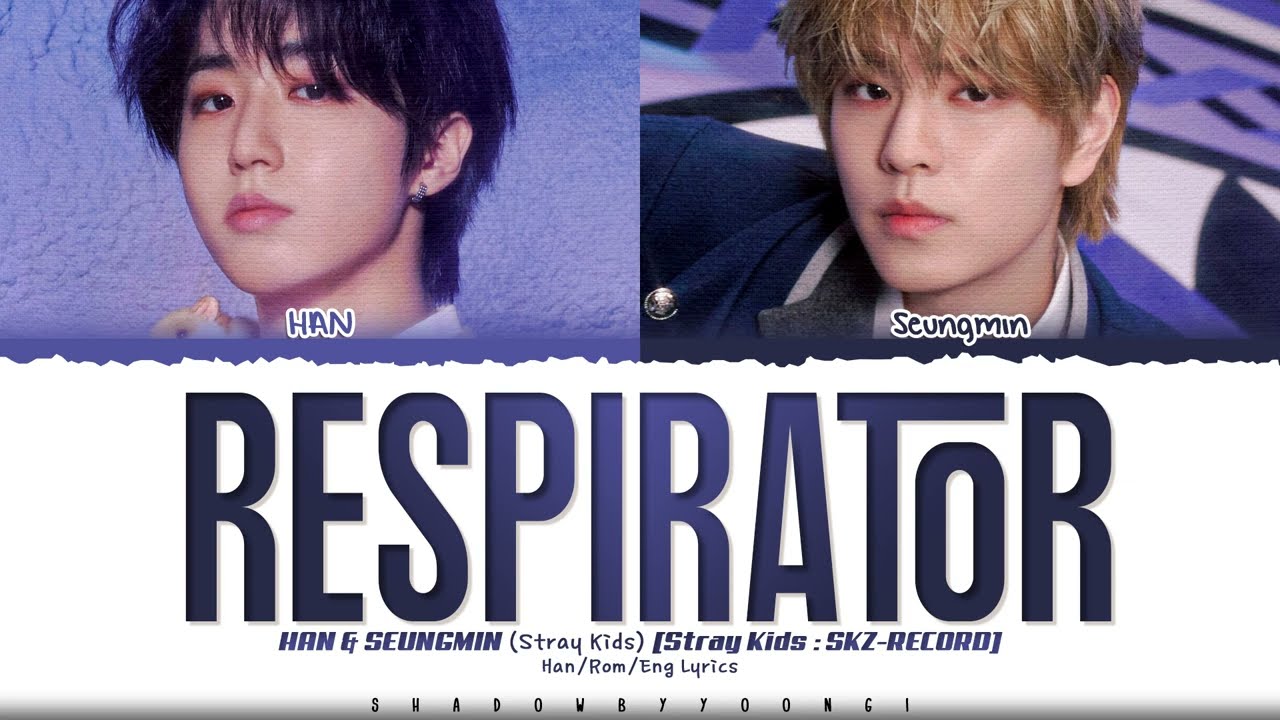 Skz Record Han Seungmin Respirator 산소호흡기 Lyrics Color Coded Han