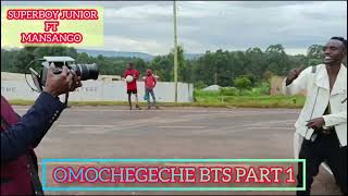 MANSANGO FT SUPERBOY JUNIOR -OMOCHEGECHE BEHIND THE SCENES PART 1;