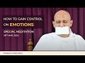 How to Gain Control on Emotions | Meditation | Param Gurudev Shree Namramuni MS | 28 Mar, 24