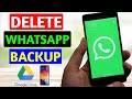 How to delete WhatsApp chat backup from your phone and Google Drive