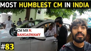 Day 83 : The Most Humblest C M in India Mr N. RANGASWAMY | Haryana to Kanyakumari #pondicherry