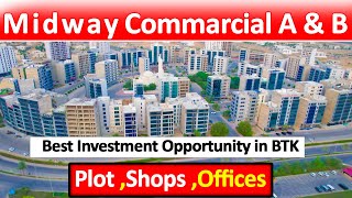 Bahria Town Karachi Midway Commercial A \u0026 B | Best Investment Opportunity in BTK