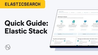 Quick Guide: Getting Started with the Elastic Stack