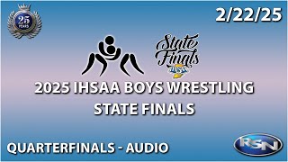 TAKEDOWN TIME IN THE REGION: 2025 Boys Wrestling State Finals - Quarterfinals - 2/22/25 - AUDIO ONLY