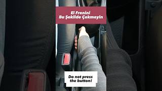 El Frenini Doğru Kullan! Use Handbrake Correctly! #shortsvideo #direksiyondersi #driving