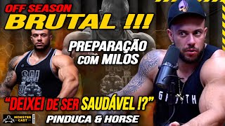 OFF SEASON BRUTAL NA PREPARAÇÃO COM MILOS SARCEV !!! HORSE \u0026 PINDUCA