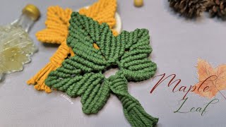 Diy macrame maple leaf tutorial || macrame autumn decorations || macrame tutorials