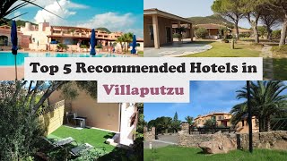 Top 5 Recommended Hotels In Villaputzu | Best Hotels In Villaputzu