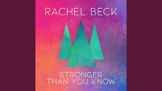 Stronger Than You Know