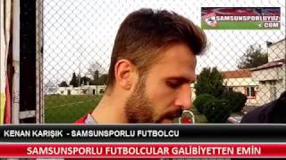 SAMSUNSPORLU FUTBOLCULAR GALİBİYETTEN EMİN!