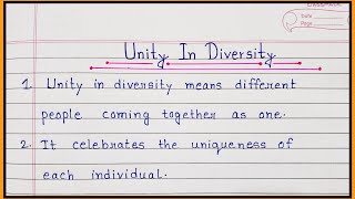 10 Lines Essay On Unity In Diversity | Essay On Unity In Diversity In English | Unity In Diversity