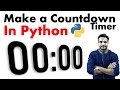 Make a Countdown Timer with Python Programming | For Beginners